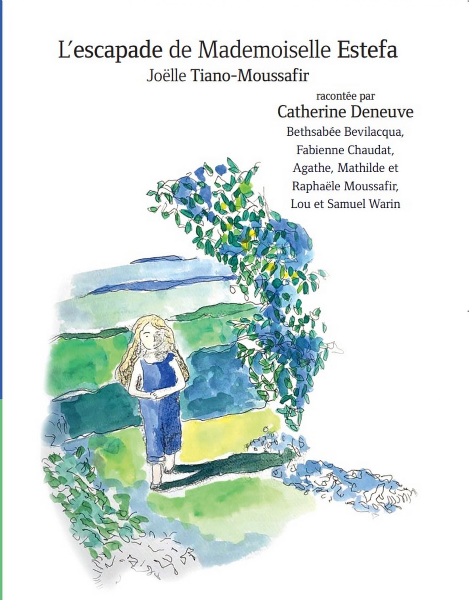 Mademoiselle Estefa, texte de Joëlle Tiano-Moussafir lu par Catherine Deneuve